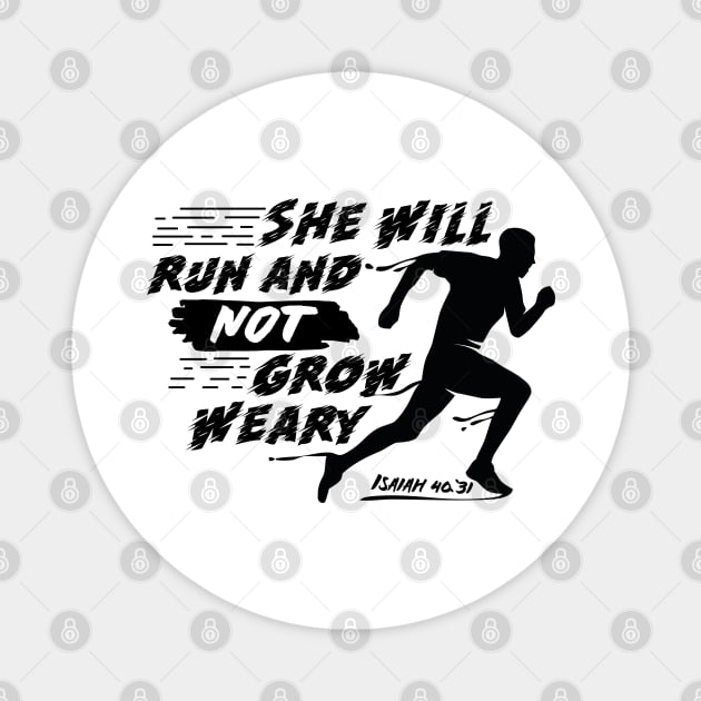 she will run and not grow weary she will soar on wings like eagles she will run and not grow weary shirt Magnet by MrStylish97